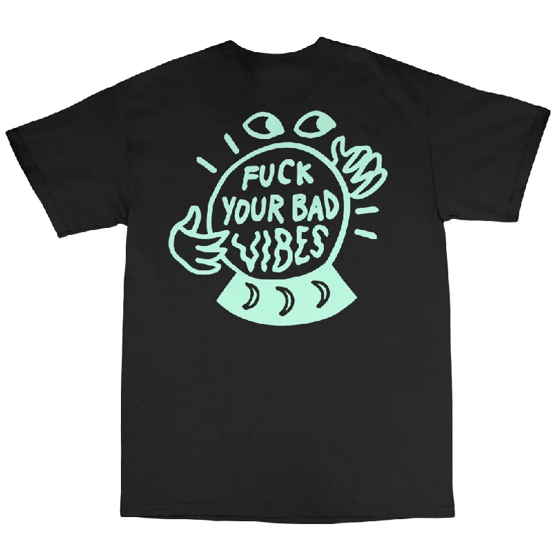 Fuck Your Bad Vibes T-Shirt Embroidered Appliqued Beaded